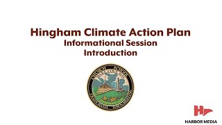 Hingham Climate Action Plan Informational Session Introduction