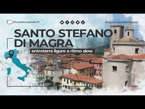 Santo Stefano di Magra - Piccola Grande Italia