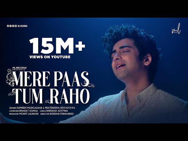 Mere Paas Tum Raho | Full Video | Sumedh Mudgalkar | Ambika Devi | Bharat Kamal | MOhit Lalwani class=