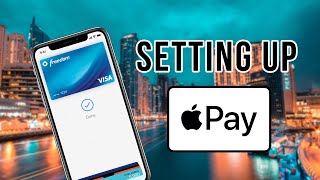 Setting up apple pay on your iphone