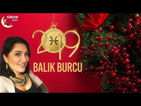 Balık Burcu 2019 Yıllık Burç Yorumları//Astrolog Gülşan Bircan