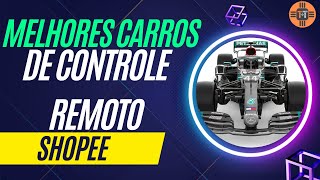 MELHORES CARROS DE CONTROLE REMOTO da SHOPEE | Vários Modelos de Carros