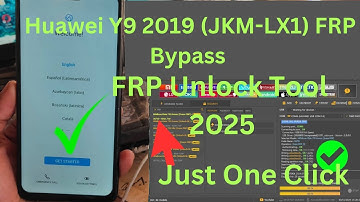 Y9 2019 FRP Unlock Tool 2025 Huawei Y9 2019 (JKM-LX1) FRP Bypass By Just One Click Unlock Tool