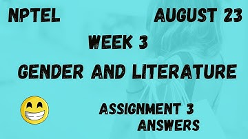 Assignment 3 | Gender And Literature Week 3 | NPTEL @HanumansView