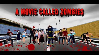 A MOVIE CALLED ZOMBIES SEASON 2 -SHORTFILM - SAKURA SCHOOL SIMULATOR