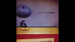 Mightyfew - Cinema