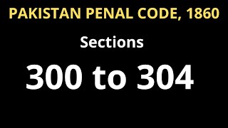 Section 300 to 304 of PPC | Raja Aamir Abbas Advocate