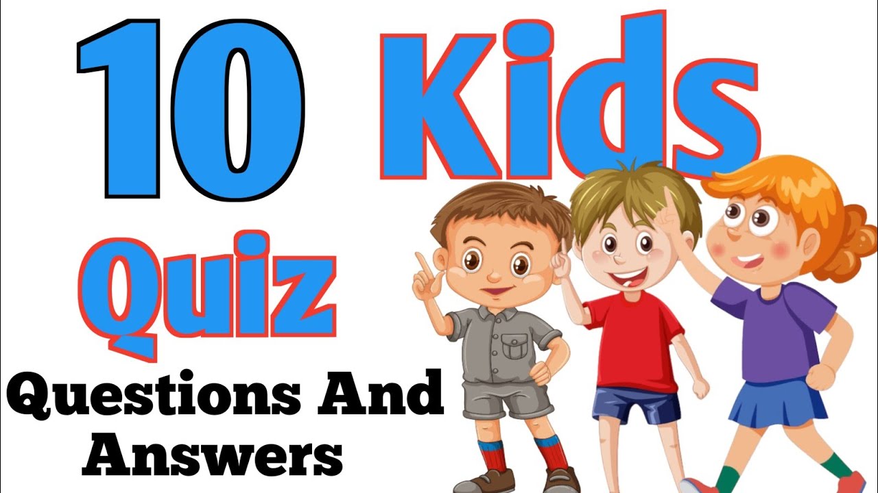 GK Questions Simple for Kids ll Kids Normal Gk Quiz for Kids ll YouTube GK Questions Simple for Kids ll Kids Normal Gk Quiz for Kids ll YouTube