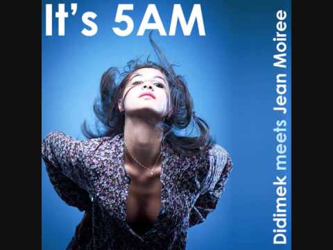 It's 5am (Original Mix)