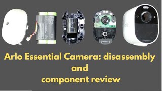 Arlo Essential Camera: disassembly and internal component review
