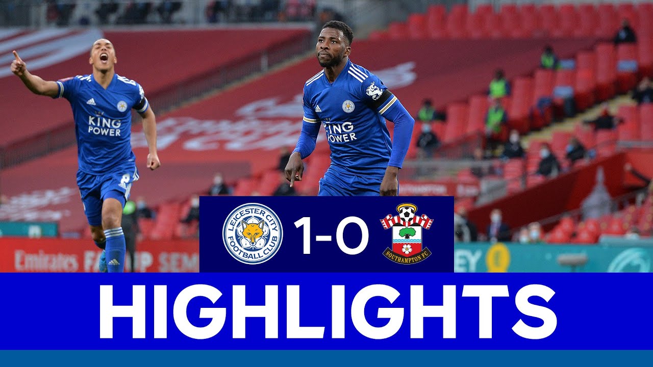 FA Cup Semi-Final Victory For The Foxes | Leicester City 1 Southampton 0 | 2020/21
