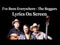 Ive been everywhere lyrics the beggars australian version