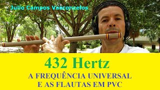 432 Hertz e a fabricação de flautas em PVC