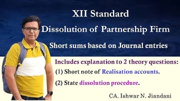 Dissolution of Partnership firm | Journal entries | Class 12 | Accounts | Dissolution procedure