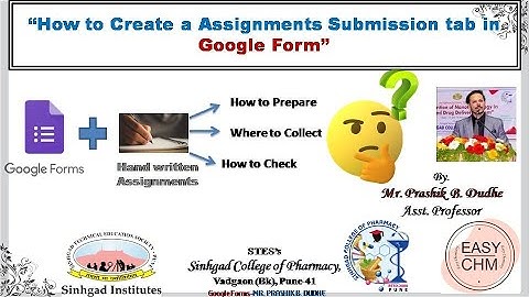 How to Create a Assignments Submission tab in Google Form