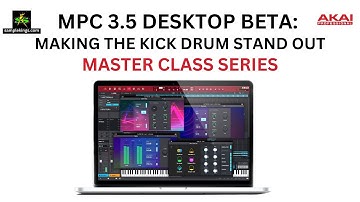 MPC3.5 DESKTOP BETA: How To Make Your Bass Drum Sound Awesome!