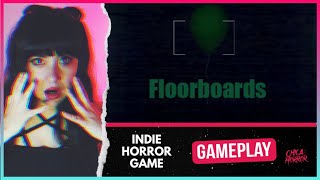 FLOORBOARDS | INDIE HORROR GAME | Gameplay