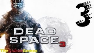 NEW: Прохождение Dead Space 3 -  Часть 3 (Ну привет, Элли)