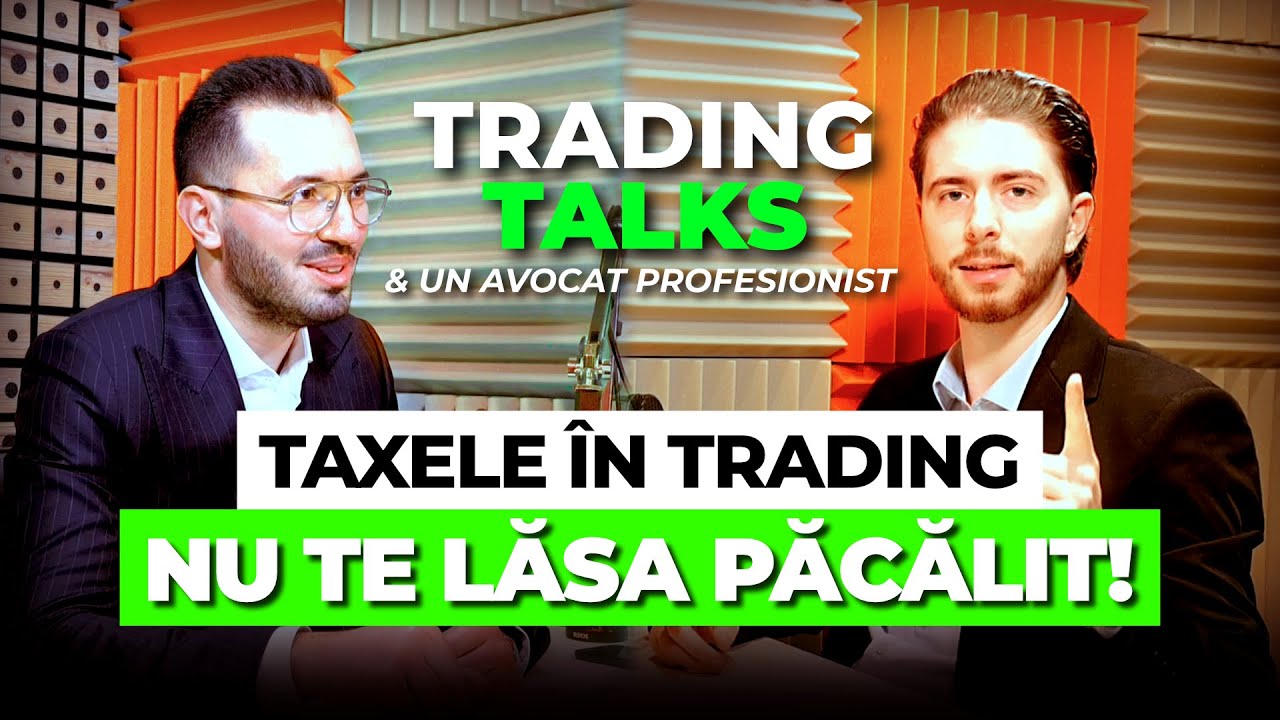 Legea și Taxarea Tradingului în 2025: Tot ce trebuie să știi | Trading Talks #1