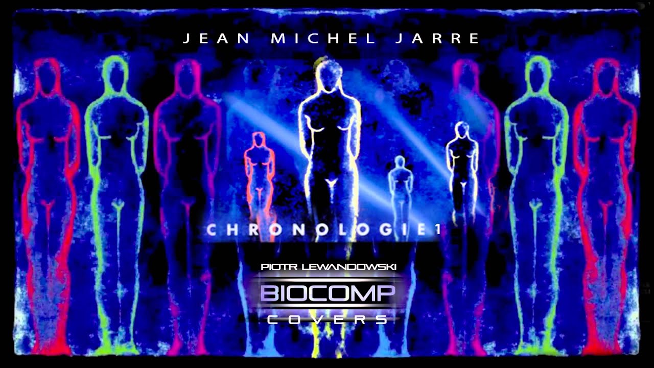 Jean Michel Jarre - Chronologie 1 Cover by BioComp - YouTube