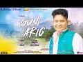 New missing song (guni arig)singer sankor Mp3 Song