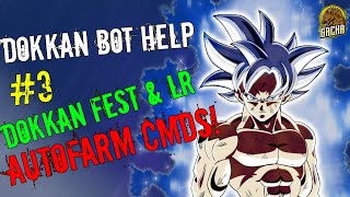 CUSTOM AUTOFARM COMMANDS FOR ALL DOKKAN FEST AND LRS!|Dokkan Bot Help #3|