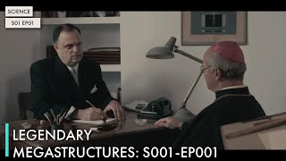 Legendary Megastructures: S01 EP01