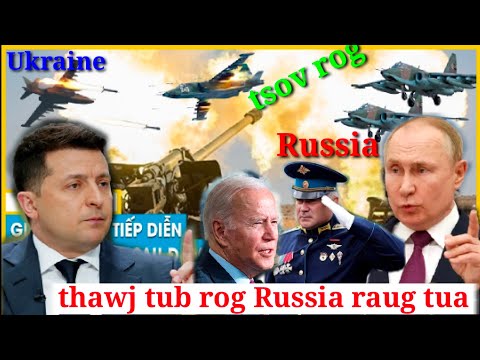 Xov Xwm 19/4/2022 tsov rog Russia & Ukraine sib ntaus sib tua hnub 54 li cas.ntau yam kev kub ntxhov