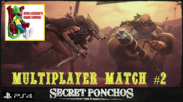 Secret Ponchos Multiplayer Match #2 Playstation 4 Full HD 1080p