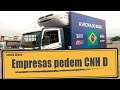 Empresas pedem CNH D para quem vai trabalhar com veículos de carga