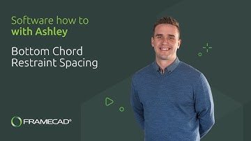How to Use the Bottom Chord Restraint Spacing in FRAMECAD Steelwise Software