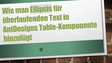 Wie man Ellipsis für überlaufenden Text in AntDesigns Table-Komponente hinzufügt