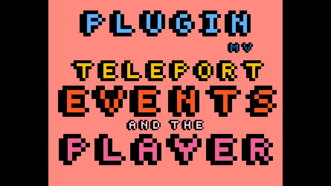 Teleport Events With A Plugin Command - RPG Maker MV Plugin - YouTube