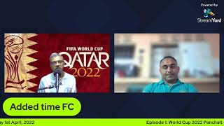 In Added Time Fc Episode 1- Reaction To Fifa World Cup 22 Qatar 2022 Group Stage Draw