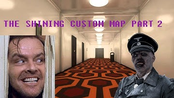 The Shining: Custom Zombies Map-Part 2