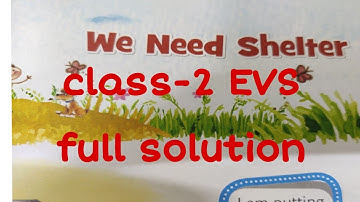 class 2 EVS lesson- 6 We Need Shelter Q/A and it