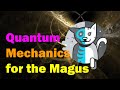 Quantum Magic [Esoteric Saturdays]