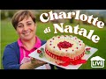 CHARLOTTE DI NATALE - Ricetta in Diretta