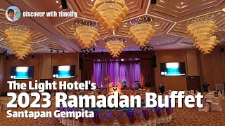 2023 Ramadan Buffet at The Light Hotel