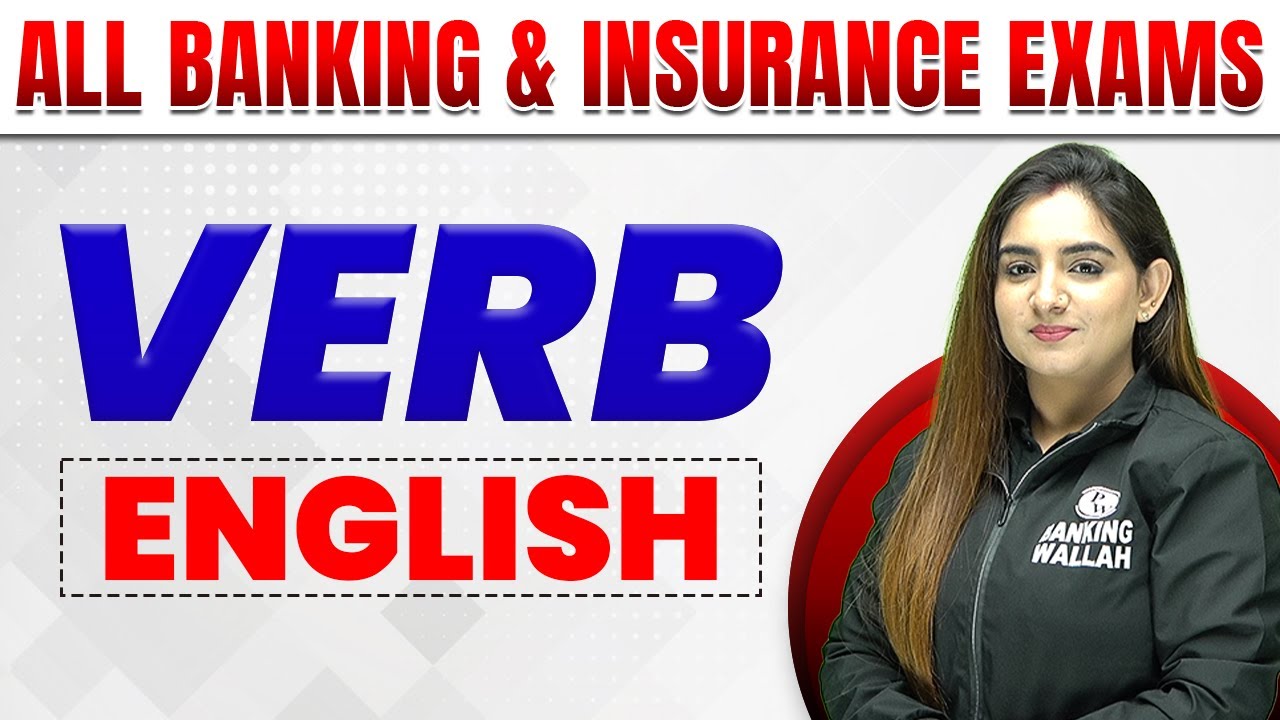 VERB || From Basic to Advanced || For All Banking and Insurance Exams || English || Banking Wallah