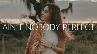 Aeden & Um41K - Ain't Nobody Perfect (Lyrics)