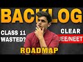 Crack JEE/NEET in 1 year🔥| Ultimate backlog strategy| Must watch