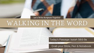 Isaiah 58:6-9a - Walking in the Word - Lenten Devotional