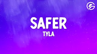 Tyla - Safer (Lyrics)