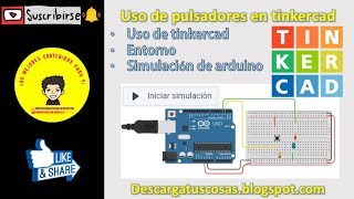 Arduino desde cero #15 - Pulsador - Led - tinkercad