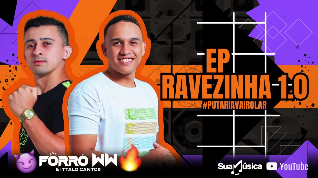 FORRÓ WW & ITTALO CANTOR EP RAVEZINHA 1.0 2024