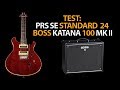 Gitarre TEST: PRS SE Standard 24 und BOSS KATANA 100 MK II