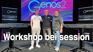 Yamaha Genos 2 -  Der komplette Workshop bei session mit Joachim Wolf und Roman Sterzik