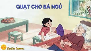 Quạt cho bà ngủ | Tiếng Việt 1 tập 2 - Kết nối tri thức với cuộc sống | ChicChic Channel