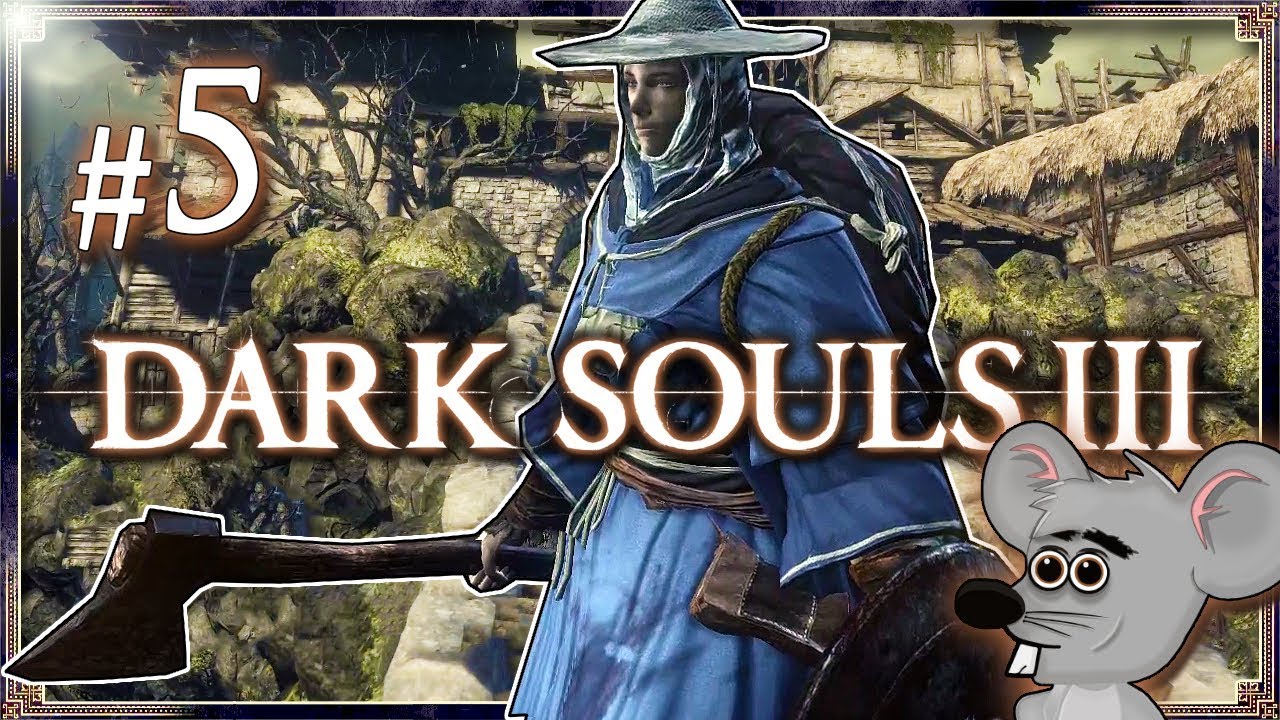 lets play a little game DID SOMEONE PUT THIS ON HARD MODE?! - Dark Souls 3 - Blind Playthrough | Part 5